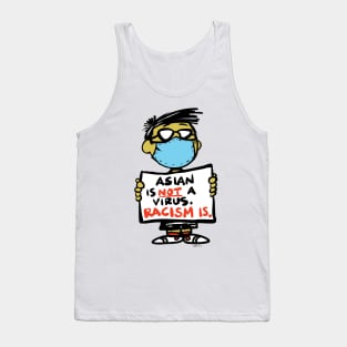 Asian Is Not A Virus - Racism Is The Other Ones Very Asian BLM Born Here Tank Top